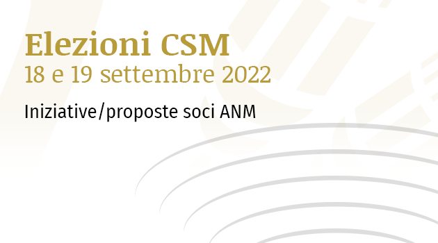 Elezioni CSM 18 e 19 settembre 2022